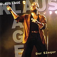 Klaus Lage - Der Sänger